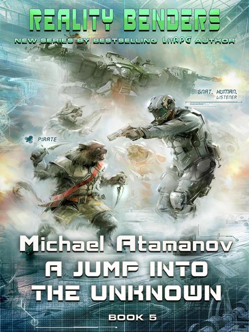 Title details for A Jump into the Unknown (Reality Benders Book #5) LitRPG Series by Michael Atamanov - Available